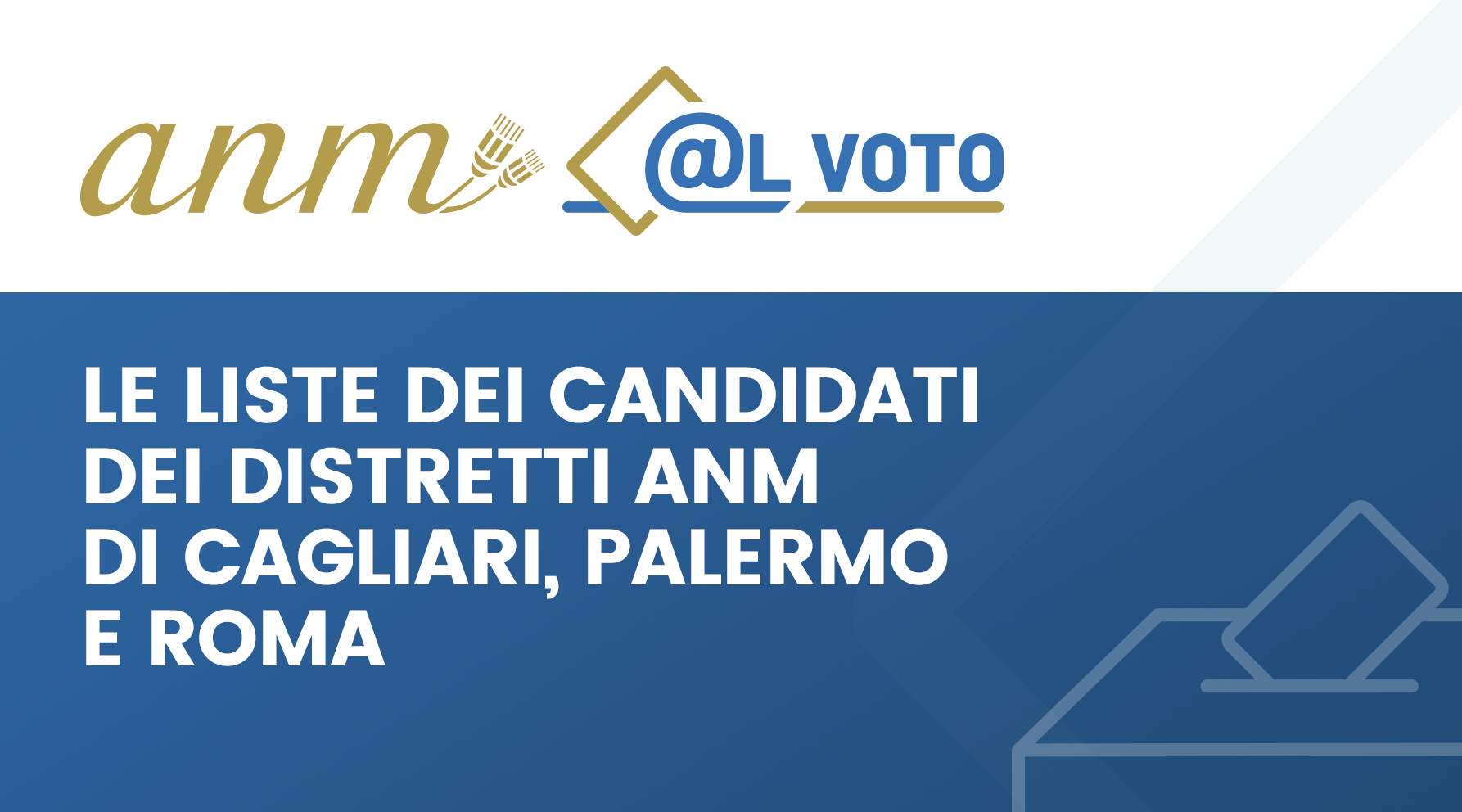 Votazioni Distrettuali - ANM al Voto- CAGLIARI PALERMO ROMA novembre - 630x350.png    